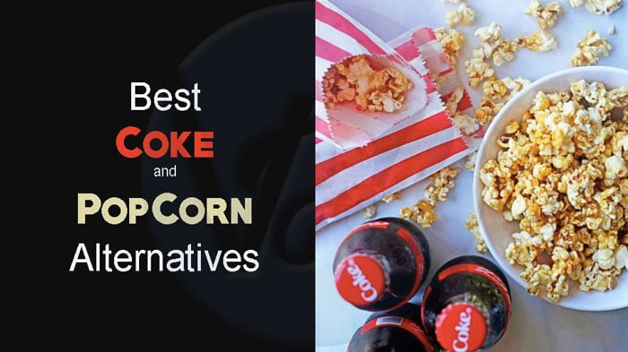 Coke and Popcorn Alternatives 2020