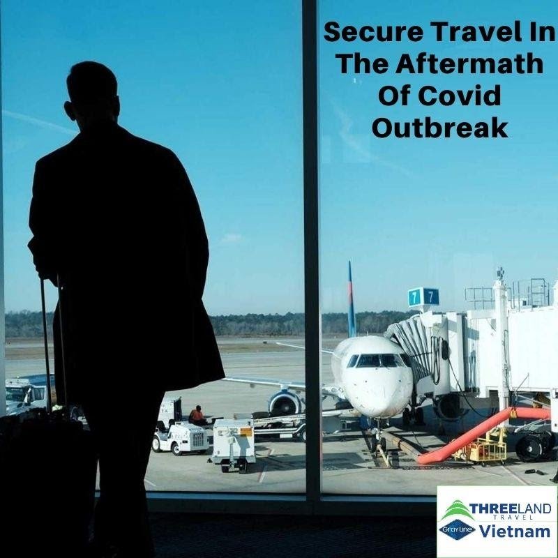 Secure Travel in The Aftermath of Covid Outbreak