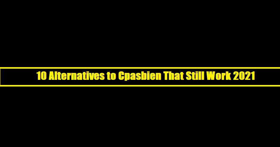 10 Alternatives to Cpasbien That Still Work 2021