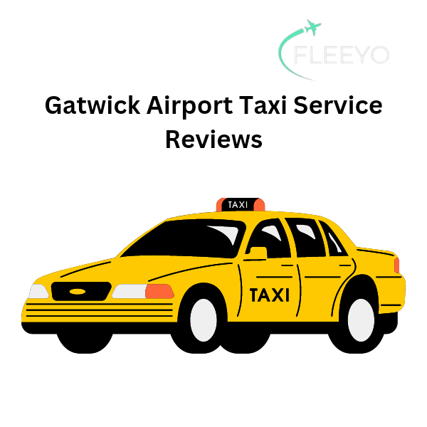 Ultimate Guide Best Taxi from Heathrow to Gatwick Airport