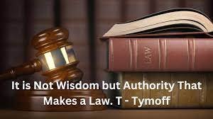 Wisdom Versus Authority: Unraveling the Essence of Law