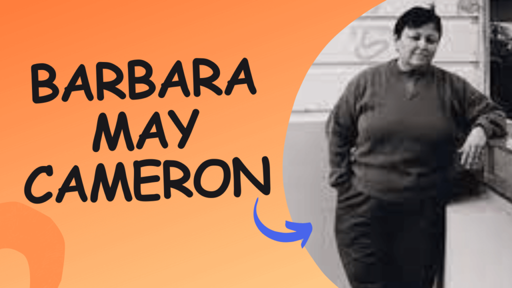 Unveiling the Inspiring Journey of Barbara May Cameron: Champion of Environmental Conservation