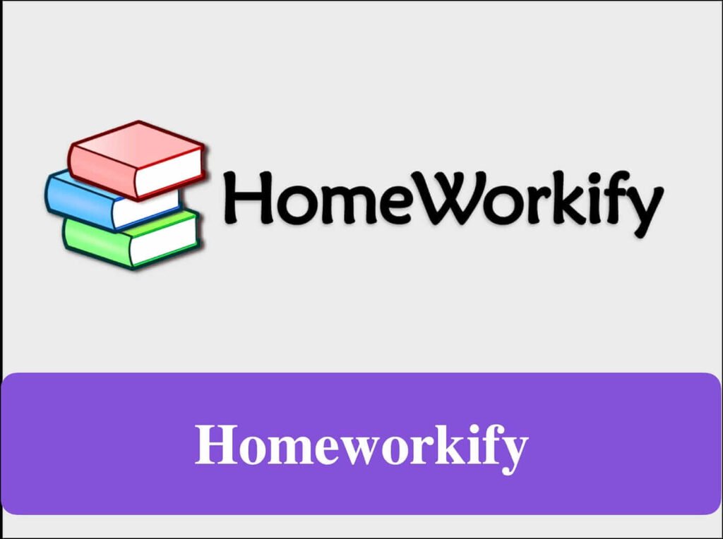 Introducing Homeworkify: Revolutionizing Education Through Digital Assistance