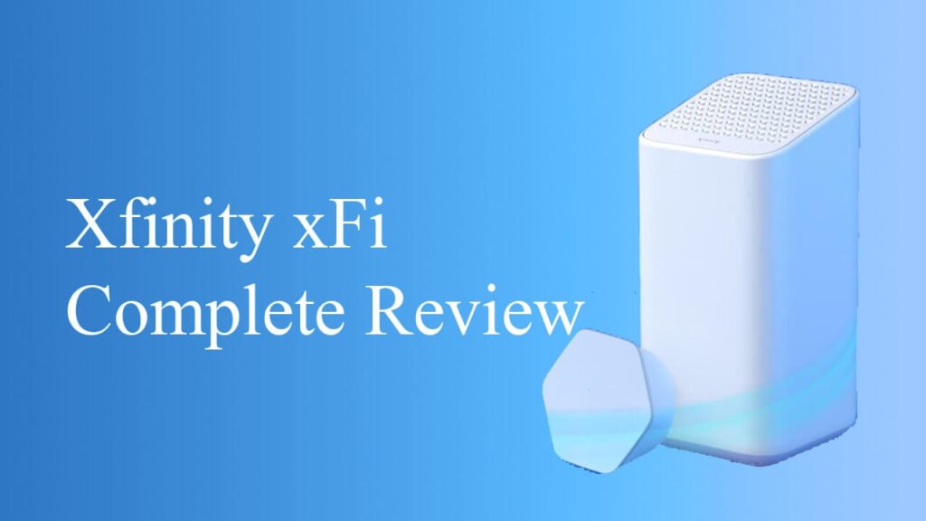 Exploring Xfinity's Complete Solution: What Is Xfinity xFi Complete?