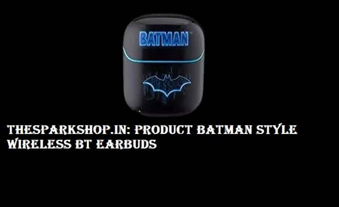 Unleash Your Inner Superhero: Introducing Batman-Style Wireless BT Earbuds from TheSparkShop.in