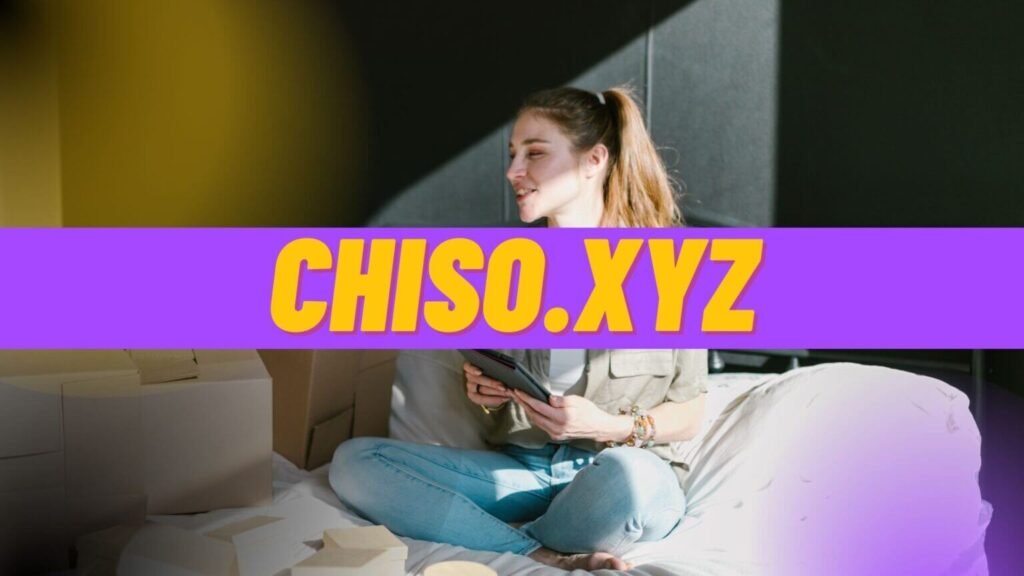 What is Chiso.xyz? A Comprehensive Guide