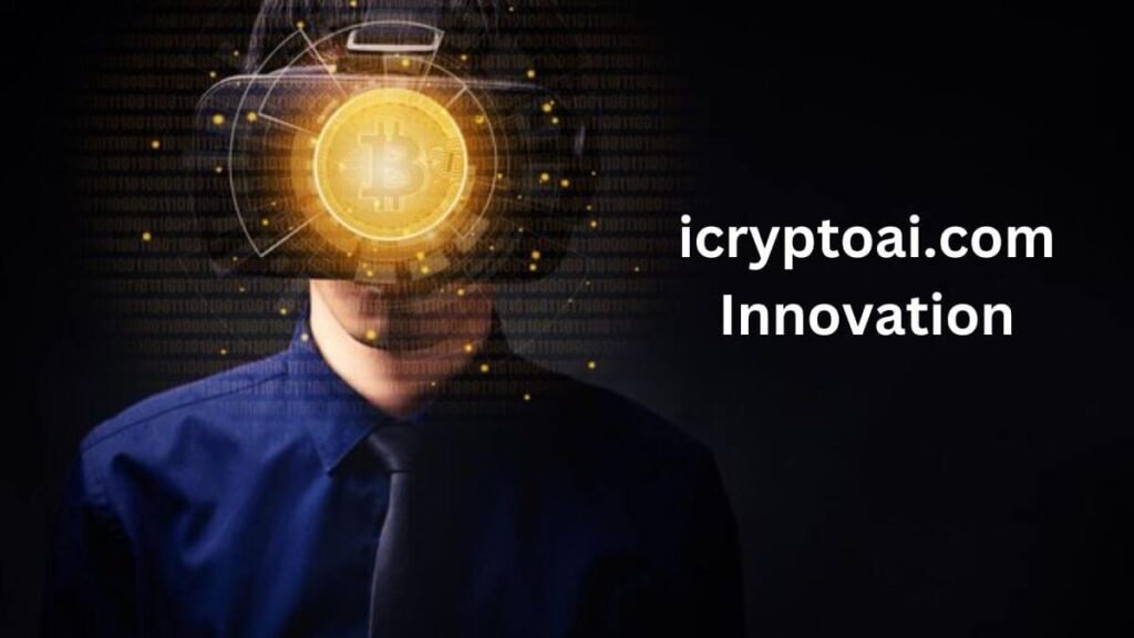 Icryptoai.com Innovation: The Contemporary and Future Perspectives