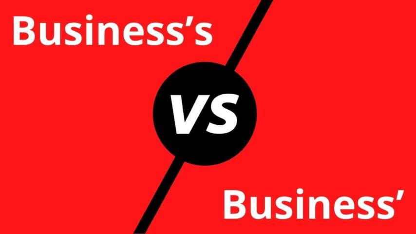 Business’s or Business’: Which One Is Correct?